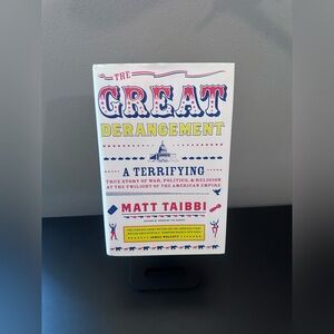 The Great Derangement True Story of War Politics Religion Hardcover Book